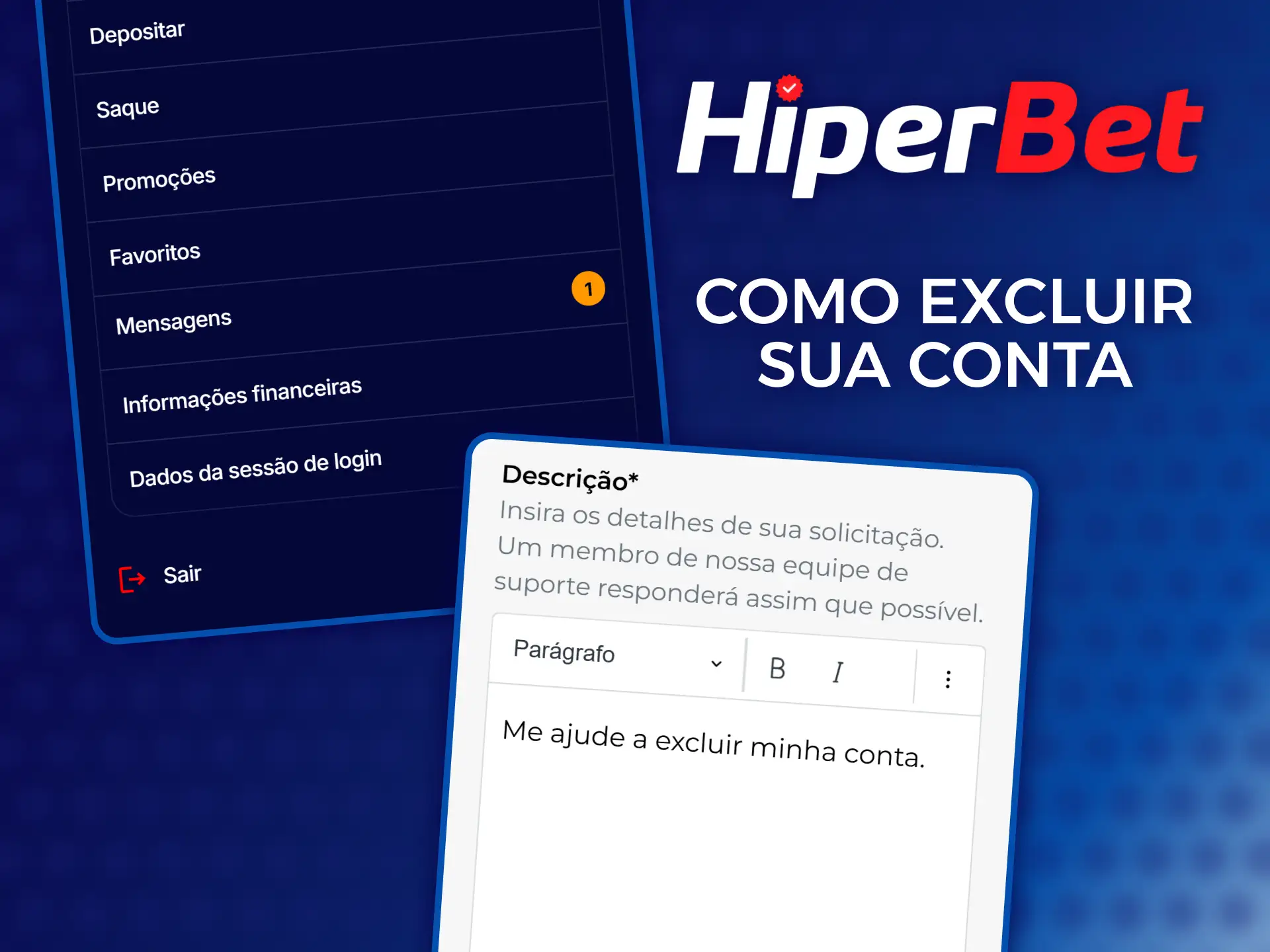 Veja como solicitar a exclusão de conta no painel da Hiperbet.
