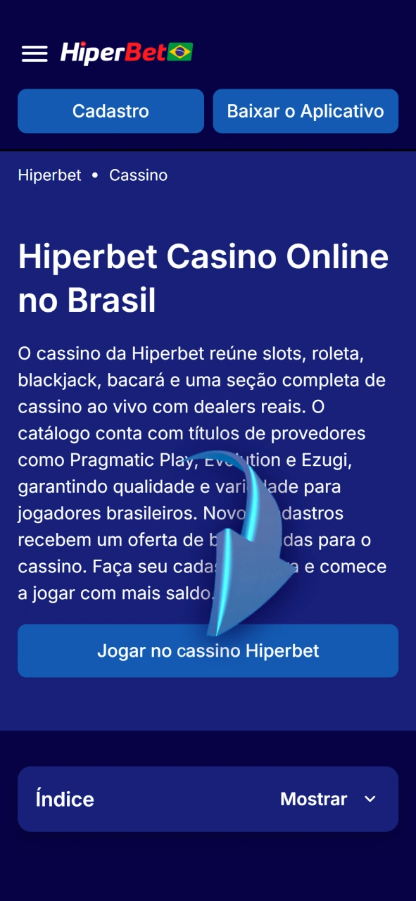 Crie sua conta na Hiperbet para começar a jogar no cassino.